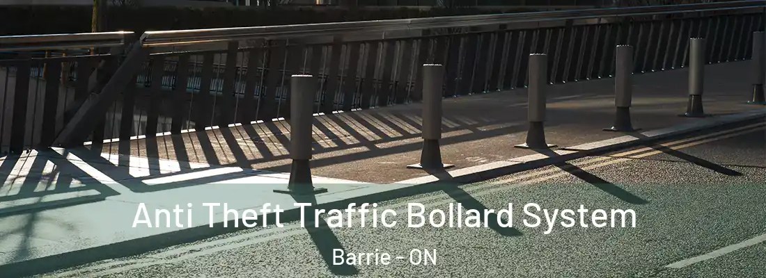  Anti Theft Traffic Bollard System Barrie - ON