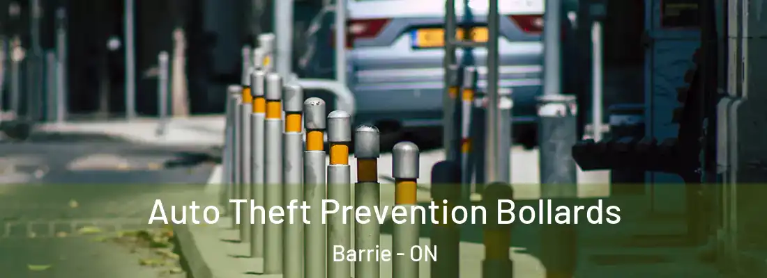  Auto Theft Prevention Bollards Barrie - ON