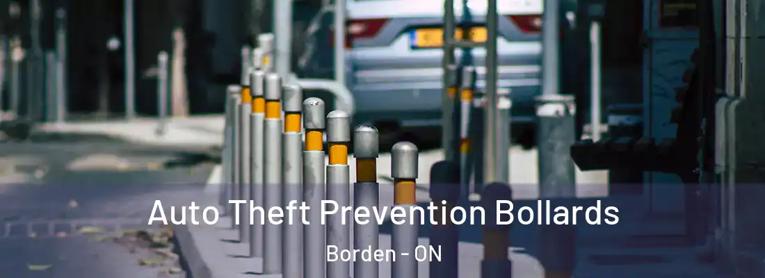  Auto Theft Prevention Bollards Borden - ON