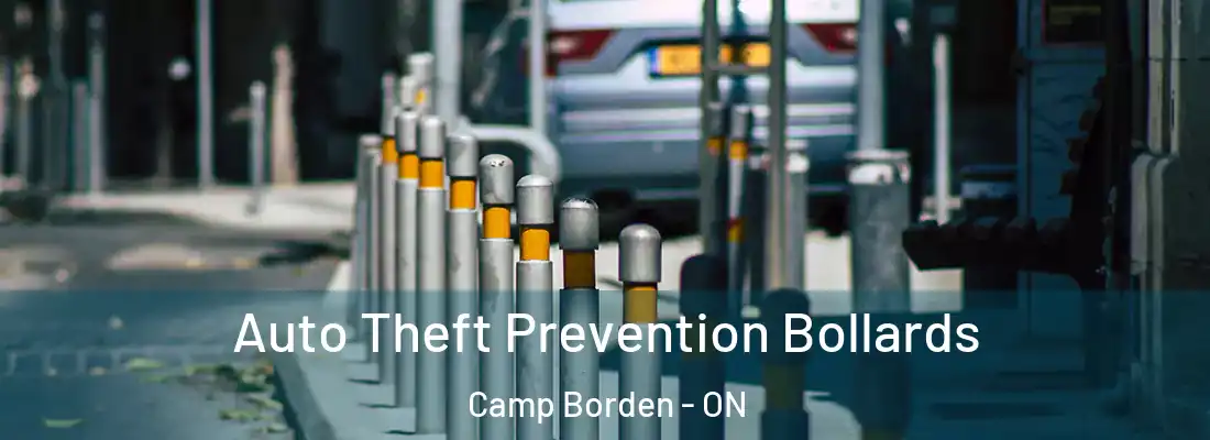  Auto Theft Prevention Bollards Camp Borden - ON