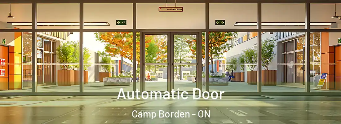  Automatic Door Camp Borden - ON