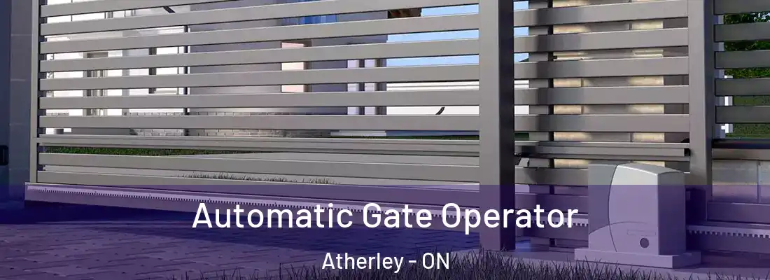  Automatic Gate Operator Atherley - ON