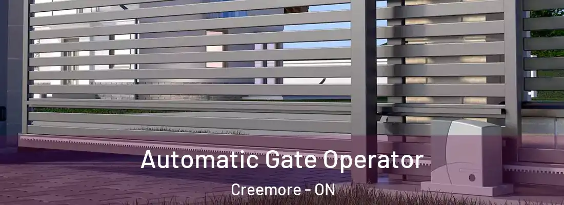  Automatic Gate Operator Creemore - ON