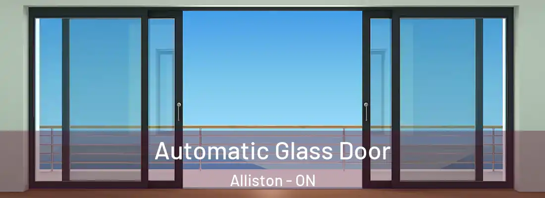  Automatic Glass Door Alliston - ON