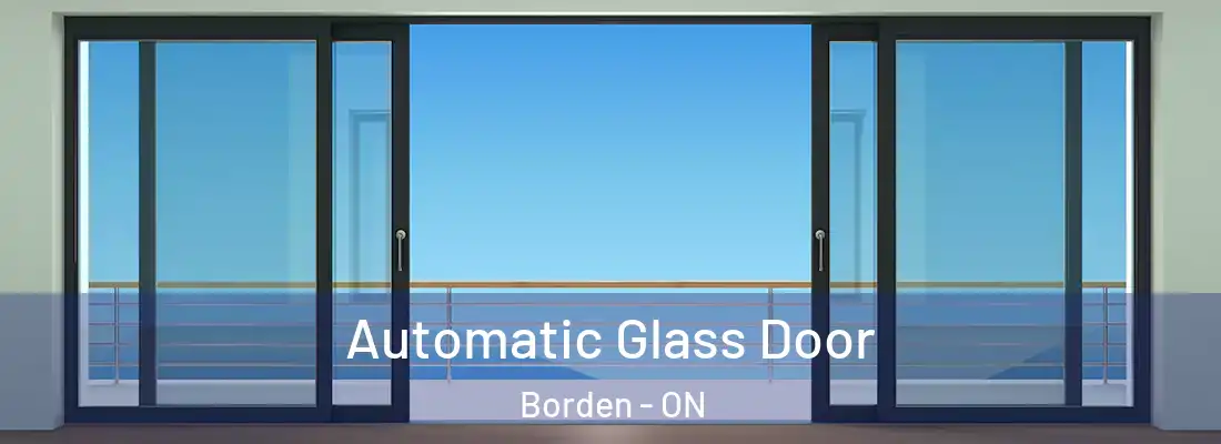  Automatic Glass Door Borden - ON