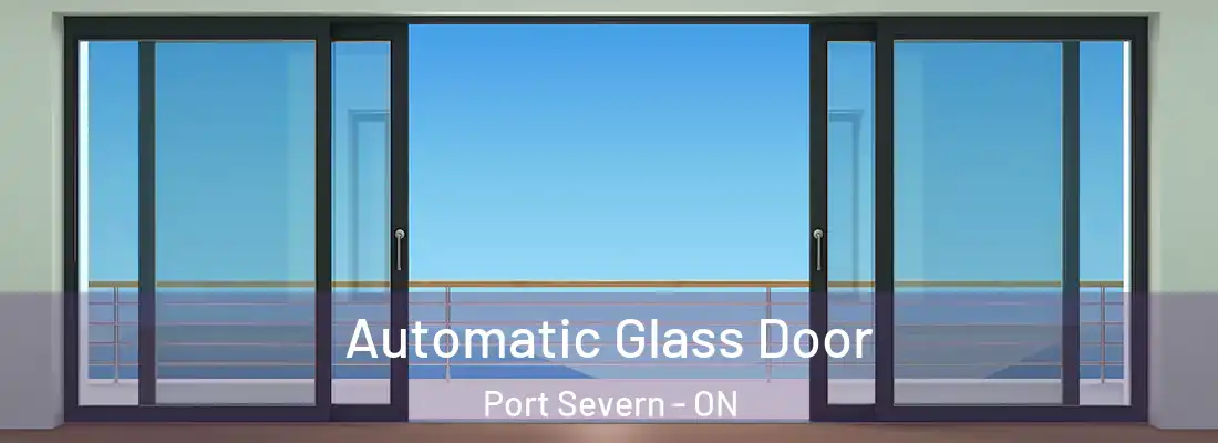  Automatic Glass Door Port Severn - ON