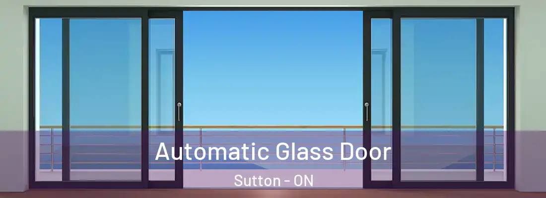  Automatic Glass Door Sutton - ON