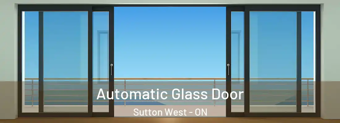  Automatic Glass Door Sutton West - ON