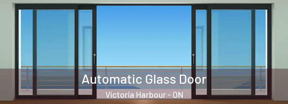  Automatic Glass Door Victoria Harbour - ON