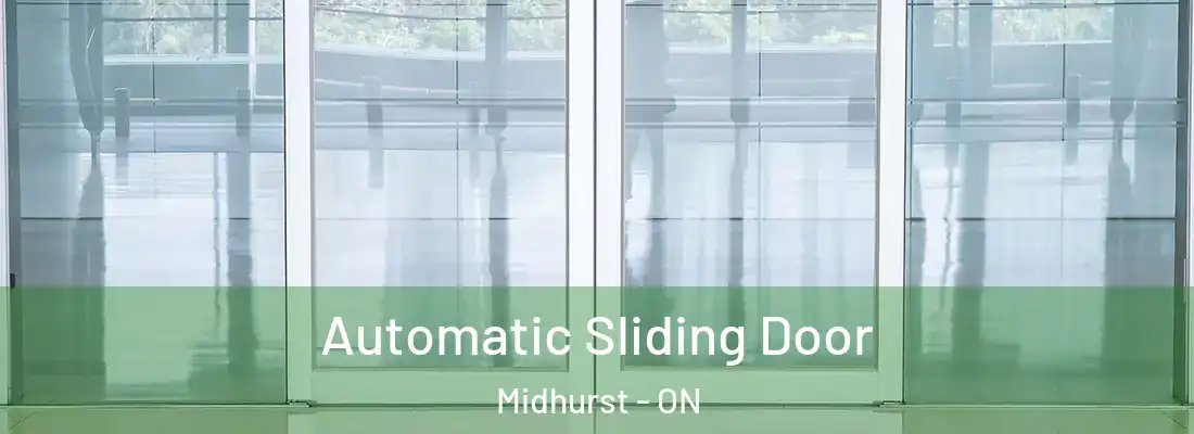  Automatic Sliding Door Midhurst - ON