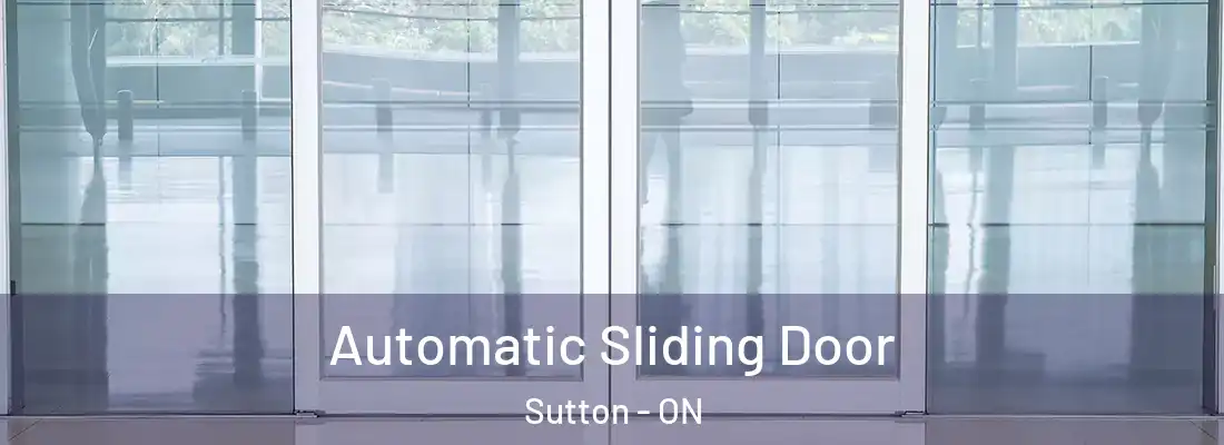  Automatic Sliding Door Sutton - ON