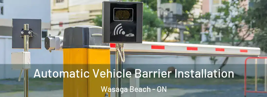  Automatic Vehicle Barrier Installation Wasaga Beach - ON