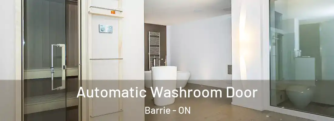  Automatic Washroom Door Barrie - ON
