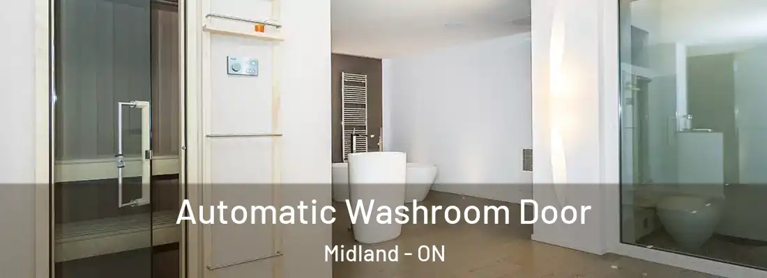  Automatic Washroom Door Midland - ON