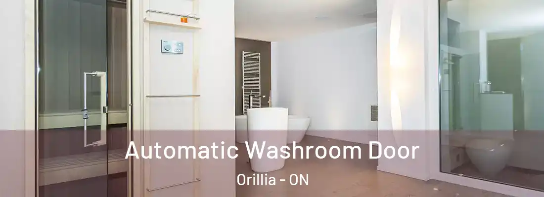  Automatic Washroom Door Orillia - ON