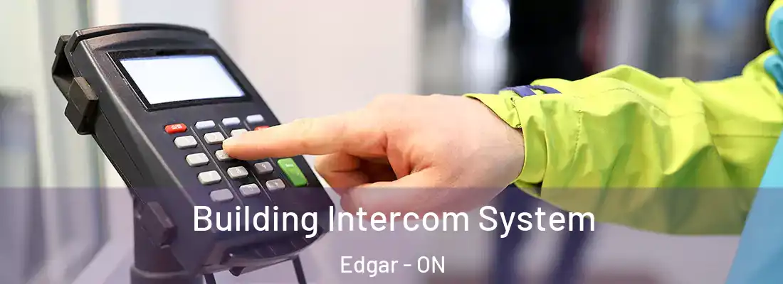  Building Intercom System Edgar - ON