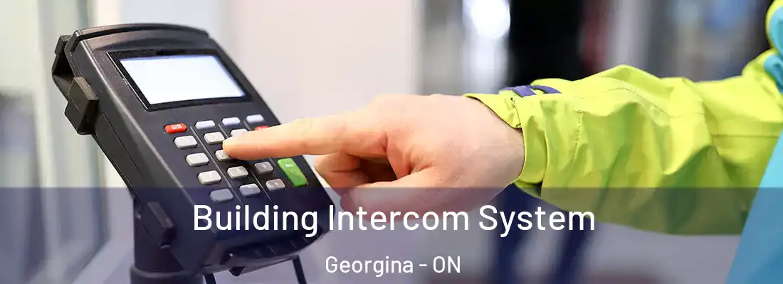  Building Intercom System Georgina - ON