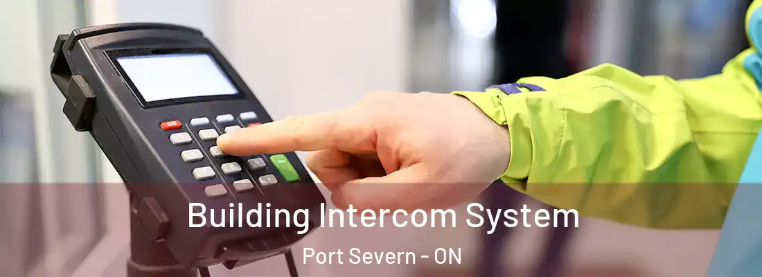  Building Intercom System Port Severn - ON