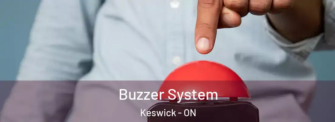  Buzzer System Keswick - ON