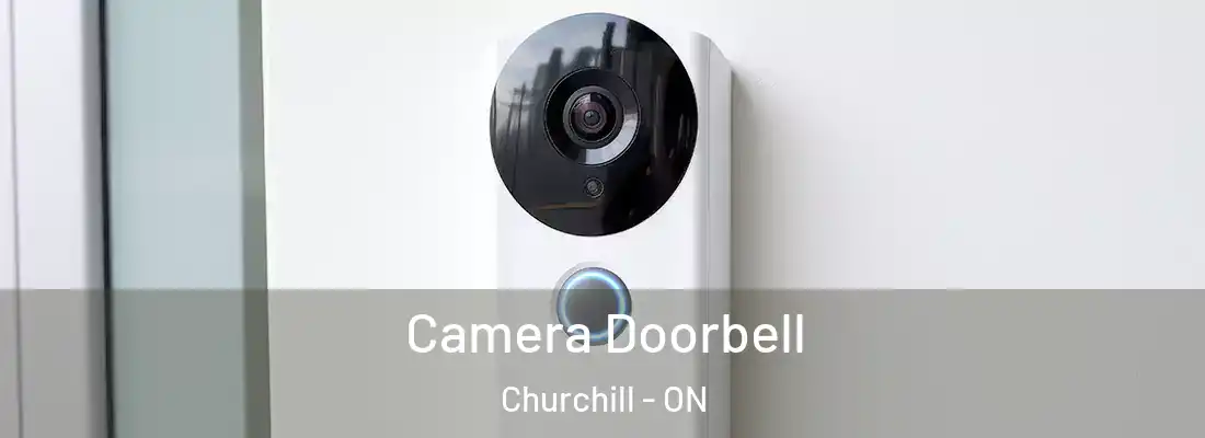  Camera Doorbell Churchill - ON