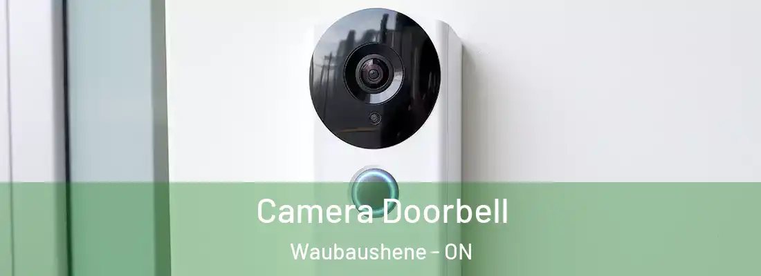  Camera Doorbell Waubaushene - ON