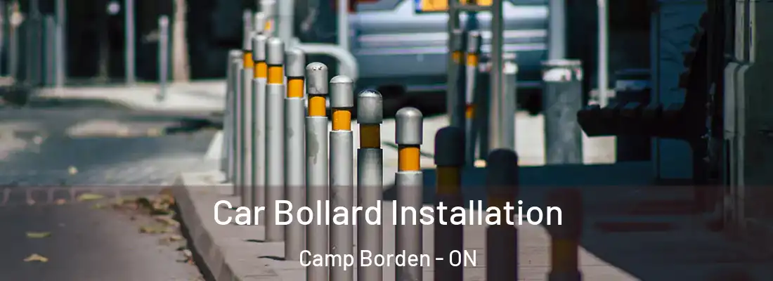  Car Bollard Installation Camp Borden - ON