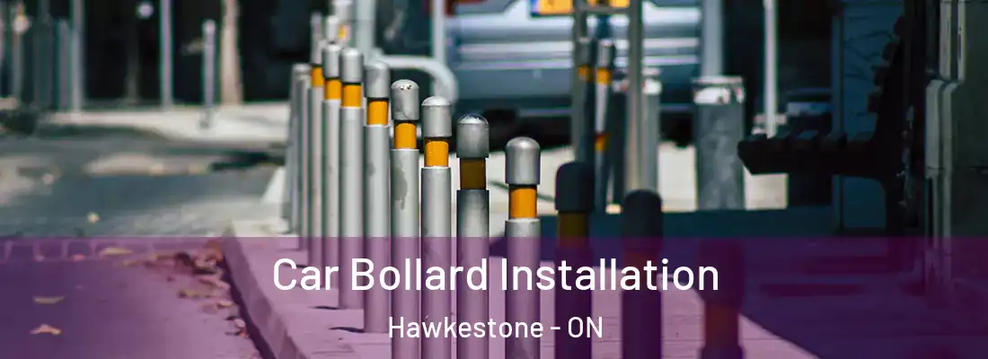  Car Bollard Installation Hawkestone - ON