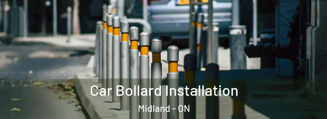  Car Bollard Installation Midland - ON