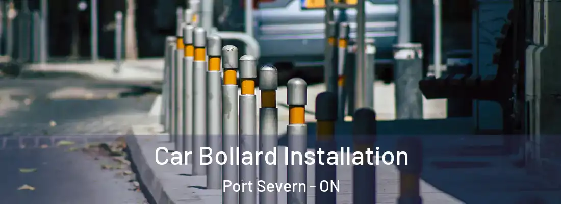  Car Bollard Installation Port Severn - ON