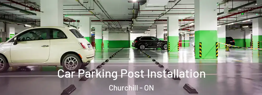  Car Parking Post Installation Churchill - ON