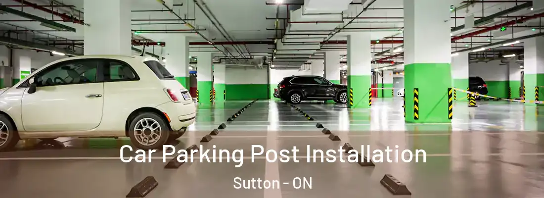  Car Parking Post Installation Sutton - ON