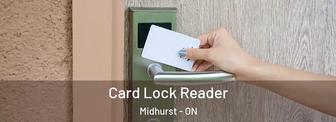  Card Lock Reader Midhurst - ON