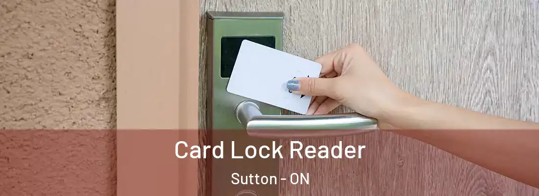  Card Lock Reader Sutton - ON
