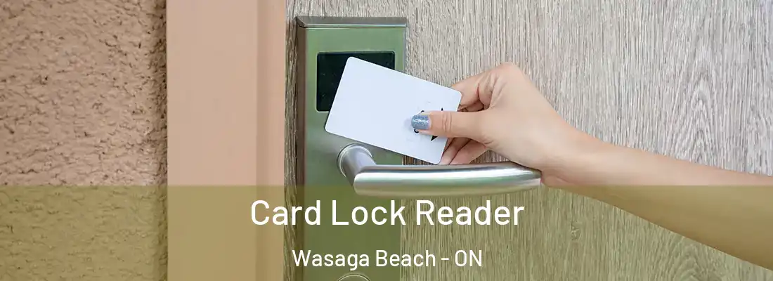  Card Lock Reader Wasaga Beach - ON