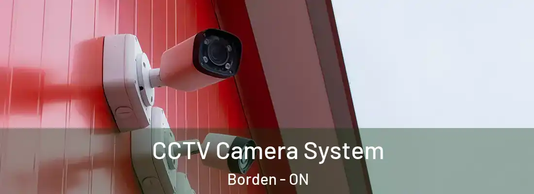  CCTV Camera System Borden - ON