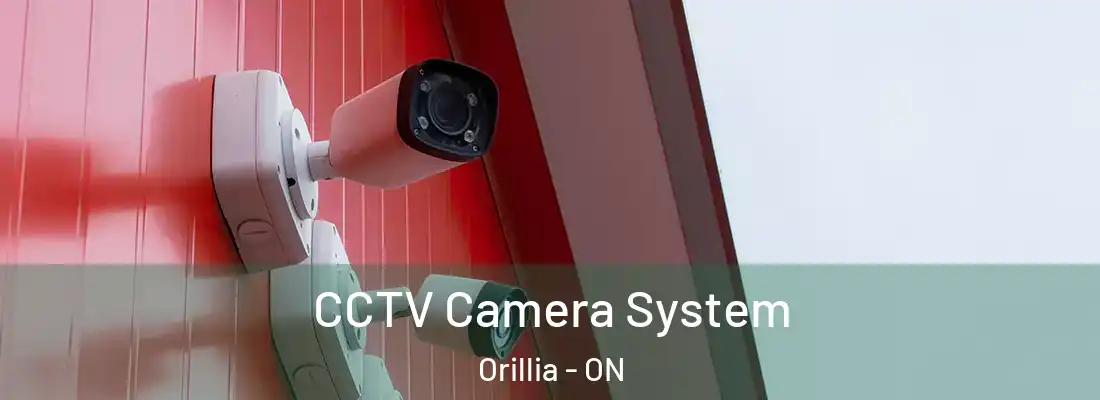  CCTV Camera System Orillia - ON