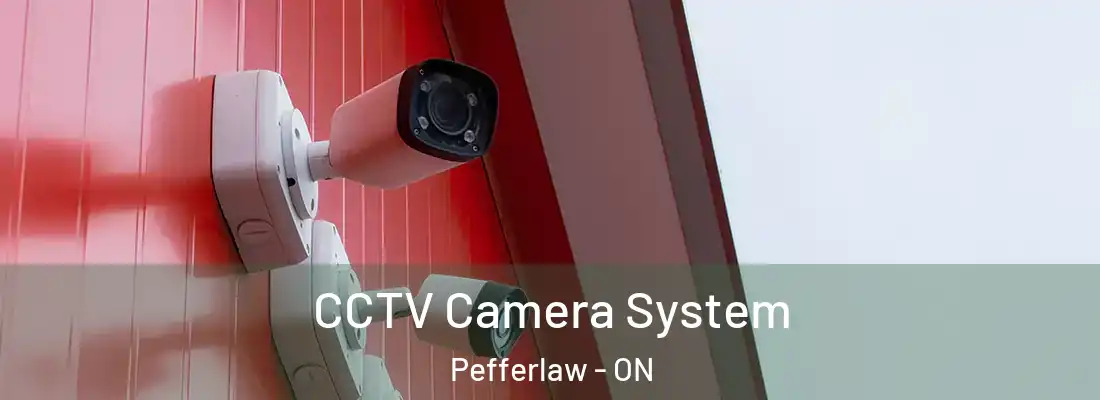  CCTV Camera System Pefferlaw - ON