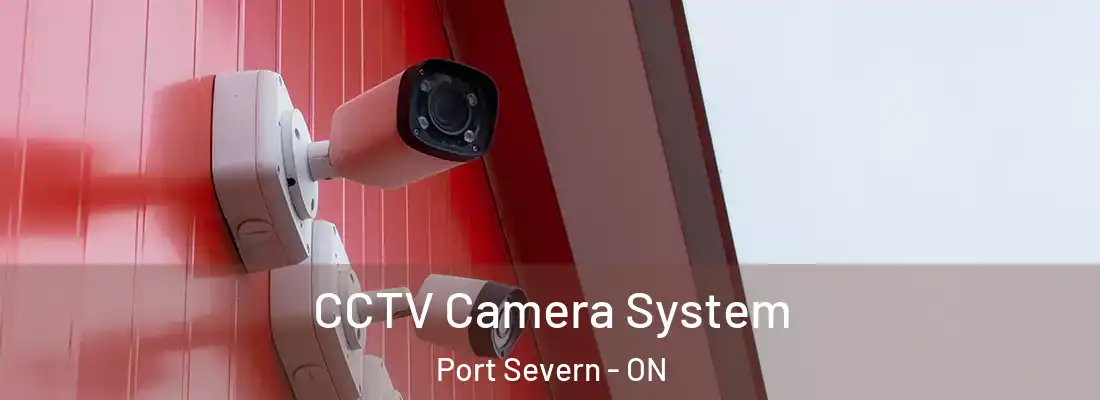 CCTV Camera System Port Severn - ON