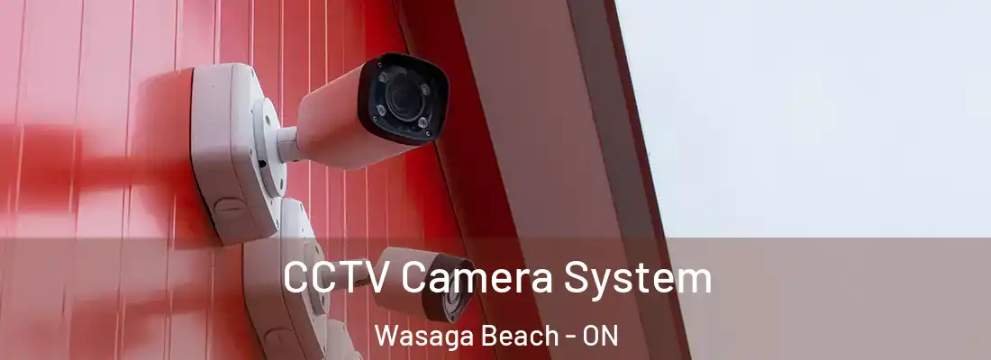  CCTV Camera System Wasaga Beach - ON