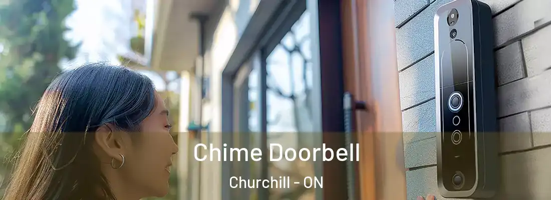  Chime Doorbell Churchill - ON