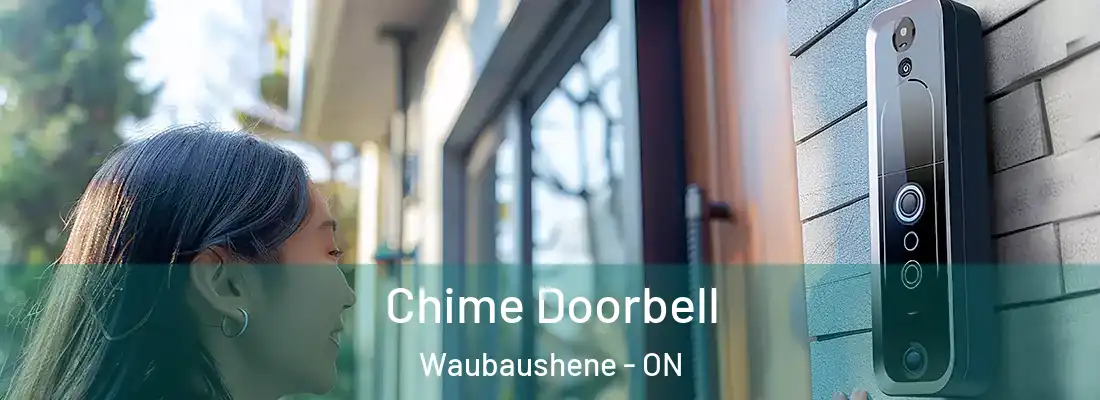  Chime Doorbell Waubaushene - ON