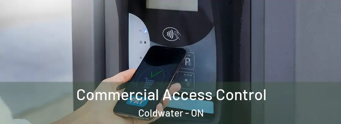  Commercial Access Control Coldwater - ON