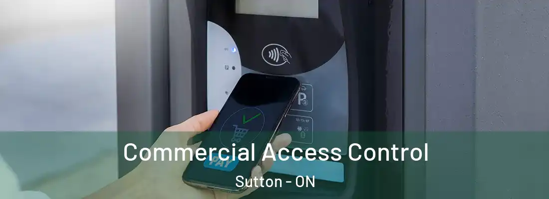  Commercial Access Control Sutton - ON