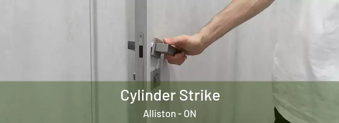  Cylinder Strike Alliston - ON
