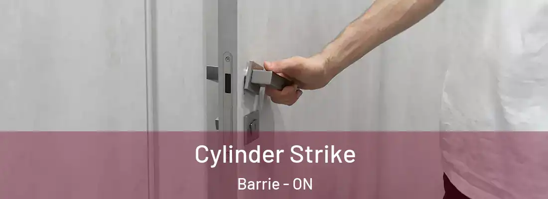  Cylinder Strike Barrie - ON