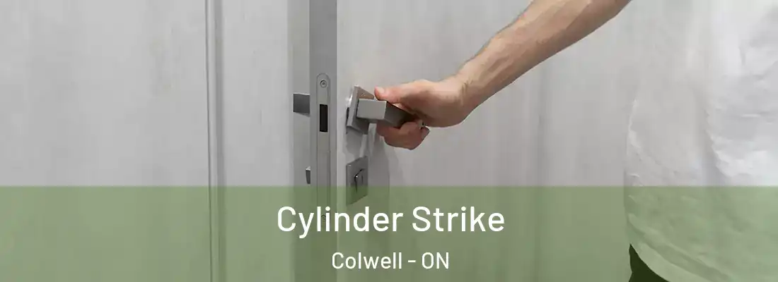  Cylinder Strike Colwell - ON