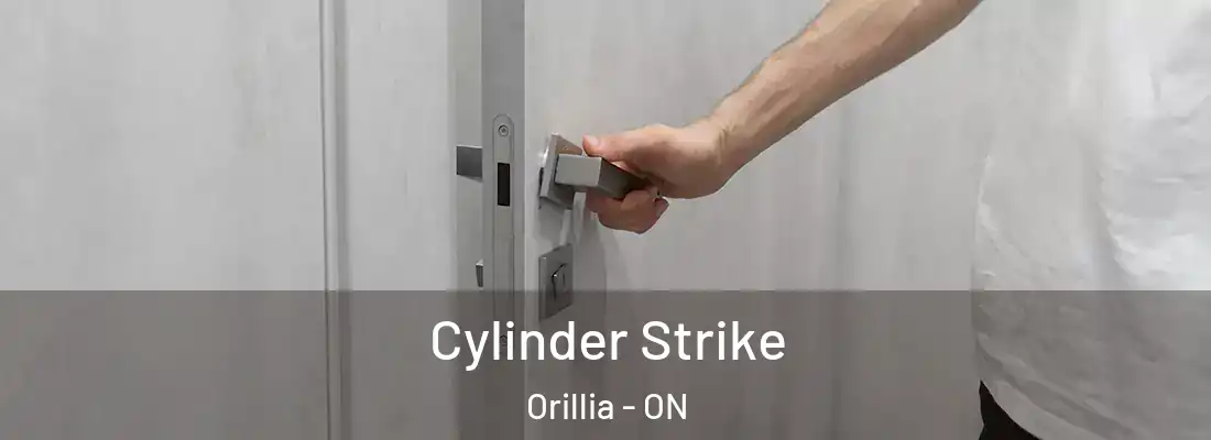  Cylinder Strike Orillia - ON