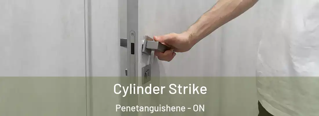  Cylinder Strike Penetanguishene - ON