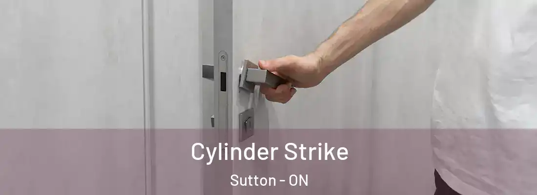  Cylinder Strike Sutton - ON