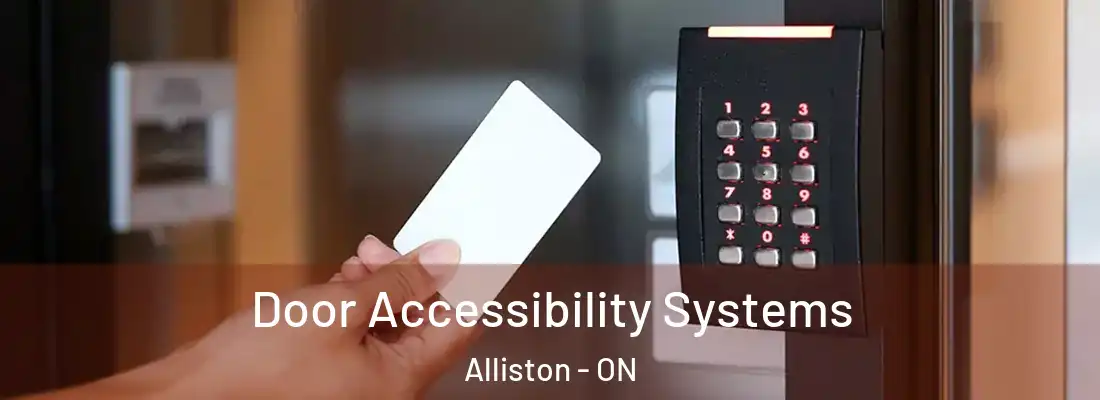  Door Accessibility Systems Alliston - ON